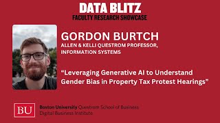 Understanding Gender Bias in Property Tax Protest Hearings via AI- Gordon Burtch (Data Blitz 2024)