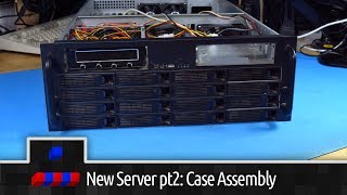 New Server Build Pt2: Putting it all together