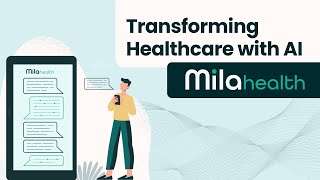 Transforming Healthcare with AI | Meet Mila Health