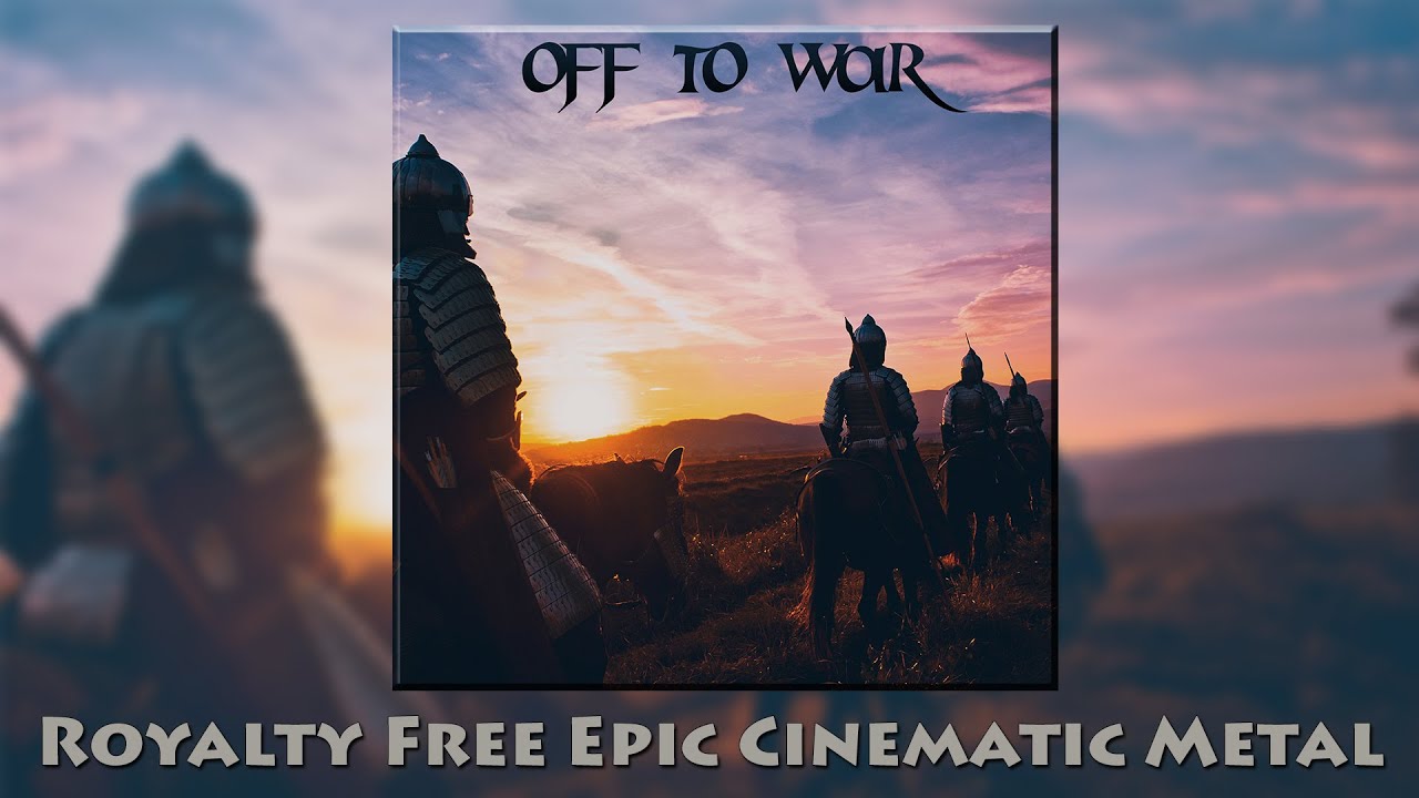 "Off To War" - Royalty Free Epic Cinematic Metal | Alexander Nakarada auf YouTube ansehen "Off To War" - Royalty Free Epic Cinematic Metal | Alexander Nakarada auf YouTube ansehen