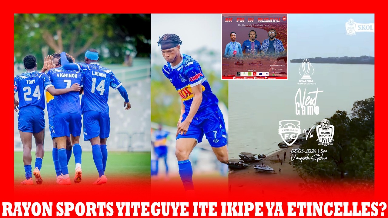 RAYON SPORTS YAKANIYE ETINCELLES BIKOMEYE! BEKEN  AHAGAZE NEZA | BRUNO FERRI YAFATIRAHO?