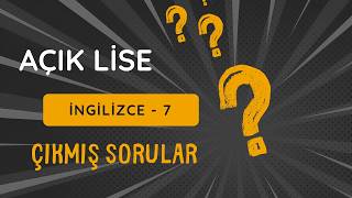 Açık Lise Çıkmış Sorular  -  MART 2026 - İngilizce 7