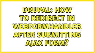 Drupal: How to redirect in WebformHandler after submitting Ajax form?