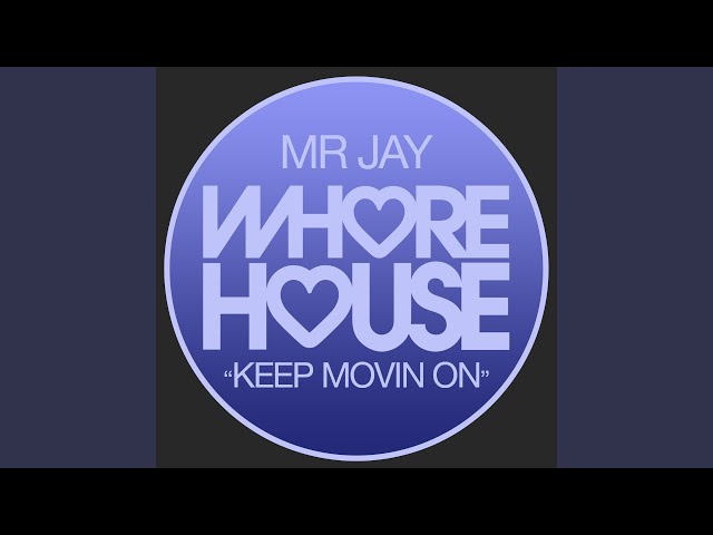 Mr Jay - Keep Movin On