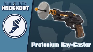 TF2C: Custom Weapons: Knockout Demonstration - Protonium Ray-Caster