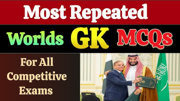 Most Repeated World,s Gk MCQs | World’S General Knowledge MCQs