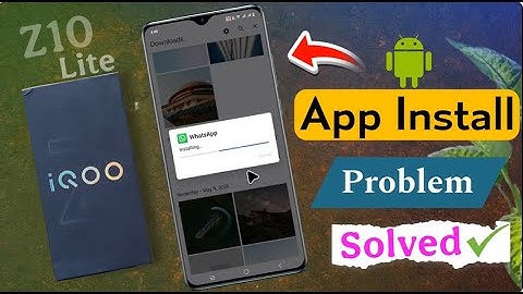 How to Fix App Install Problem on iQOO Z10 Lite | How to Install APK File in iqoo z10 lite