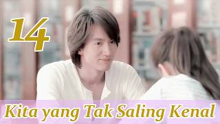 Kita yang Tak Saling Kenal 14丨Drama terbaru Jerry Yan, menyayat hati dan siap tayang!