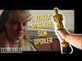 #oscar2018    I, Tonya   Resenha SEM SPOILER