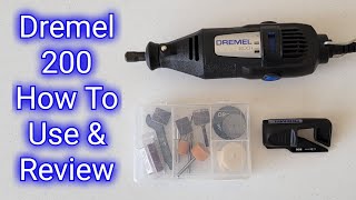 Dremel 200 How To Use And Review And Accessories Overview