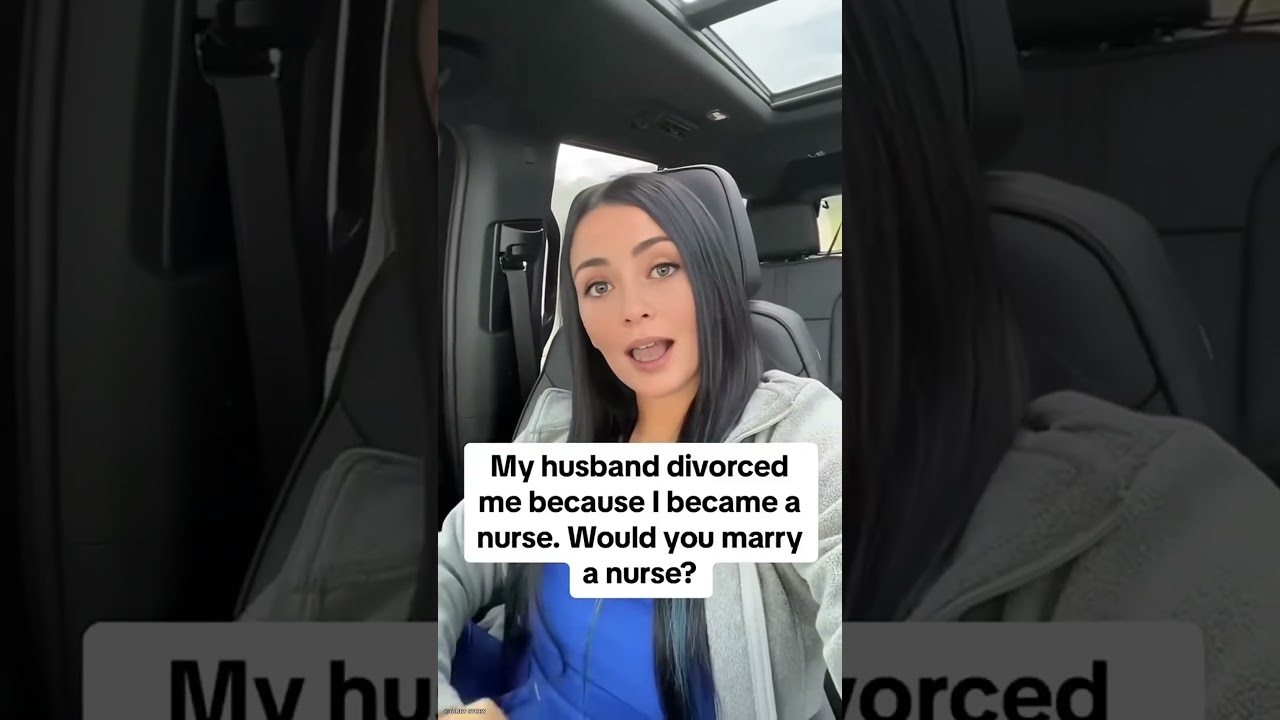 Husband divorced me because I became a nurse 