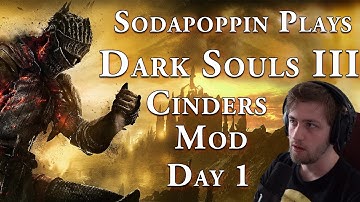 Sodapoppin Plays Dark Souls III Cinders Mod | Day 1