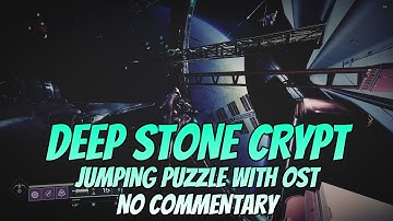 Deep Stone Crypt Raid: JUMPING PUZZLE WITH SOUNDTRACK! (No Commentary) - Destiny 2