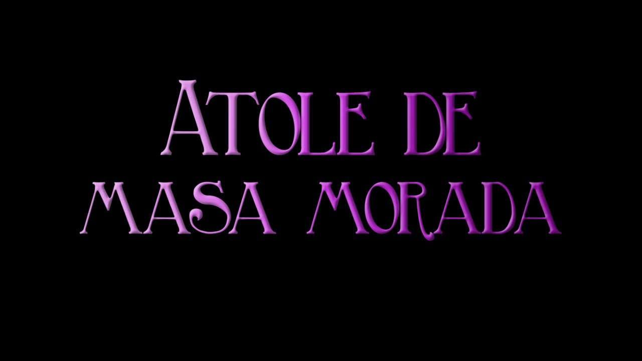 Traditional Mixtures: Atole de Masa