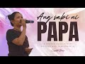 Ang Sabi ni Papa - Spoken Word Performance