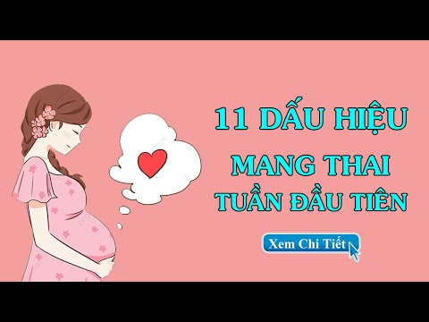 Video: Đặc điểm Của Tuần đầu Tiên Của Thai Kỳ