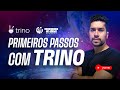Primeiros Passos com Trino | Live #18