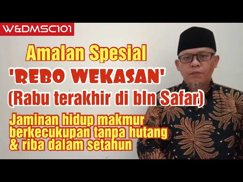 Amalan spesial REBO WEKASAN (Rabu terakhir di bln Safar), Jaminan hidup makmur dlm setahun