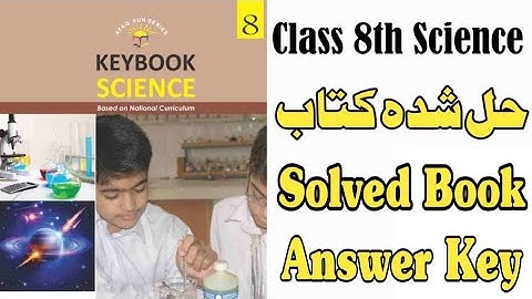 Class 8th Science Keybook Afaq Sun Series - Solved Book - Chiku Chemistry