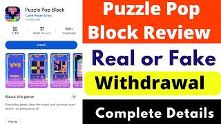 Puzzle Pop Block Real or Fake | Puzzle Pop Block Withdrawal | Review | Reality screenshot 3