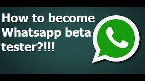 How to become whatsapp beta tester?!