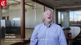 Opinion: Celebrating America’s 250th: Ideas for Chattanooga and Hamilton County