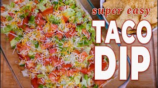 Super Easy TACO DIP | The Daily Meal