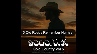 Old Roads Remember Names | by 9000UK | Nostalgic Country Ballad of Memory and Belonging