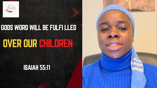 Prayer for Children | God’s Word Will Not Fail Isaiah 55:11
