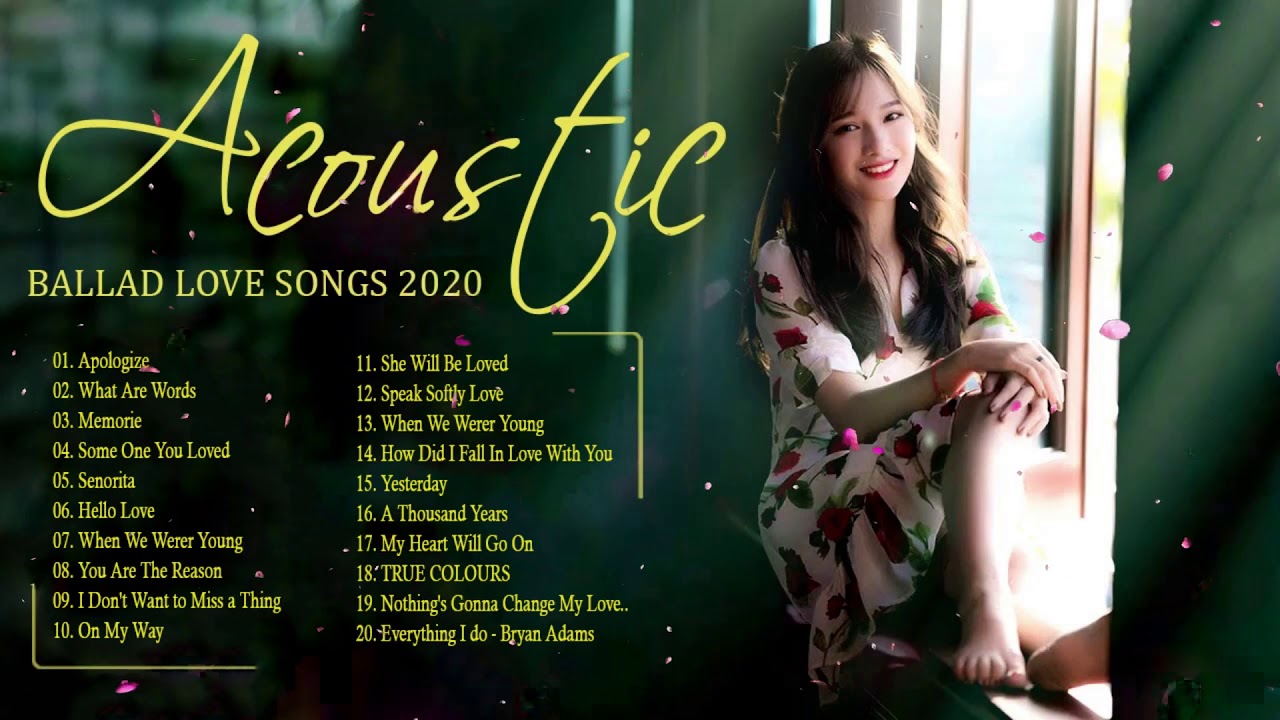 Best English Acoustic Love Songs 2020 - Ballad Acoustic Cover Of Popular Songs - Sad Acoustic Songs