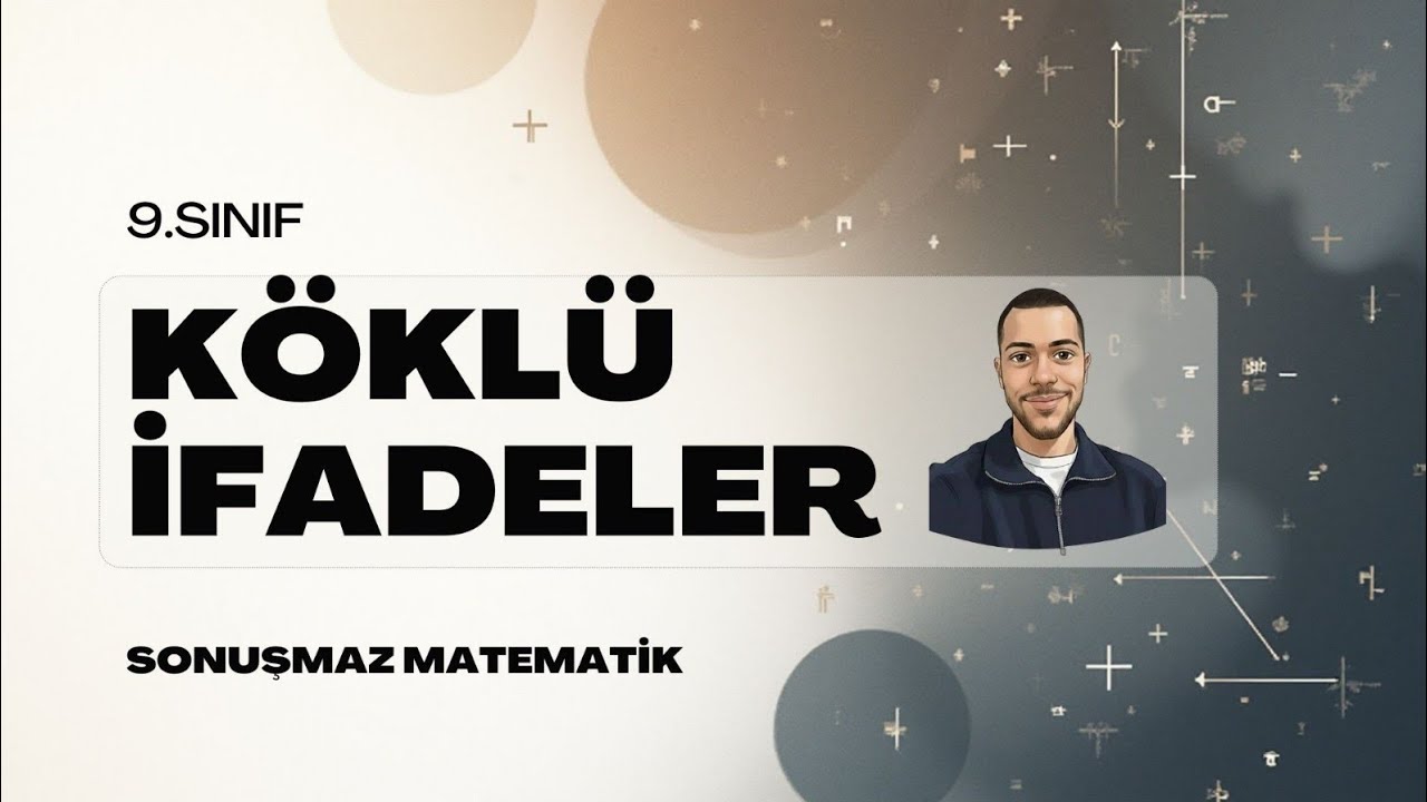 9. SINIF KÖKLÜ İFADELER 1I TYT
