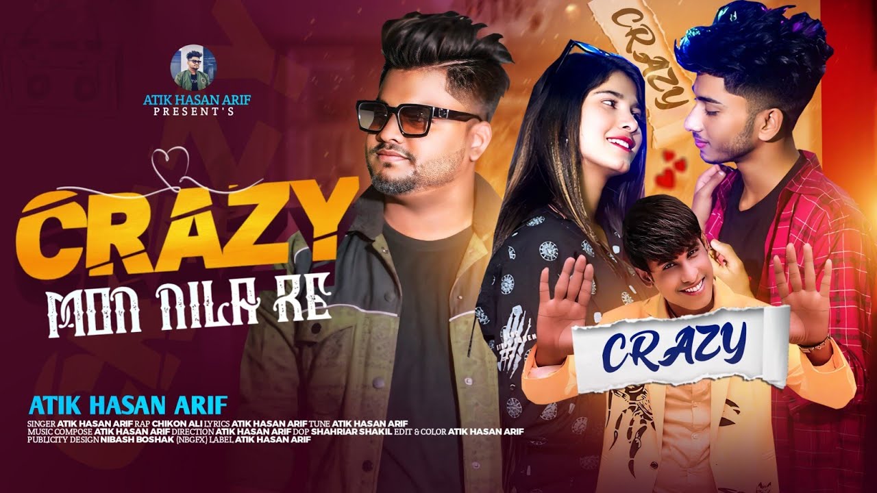 CRAZYMon Nila Re  Sadhin Basar  Sumaiya Mim  Atik Hasan Arif  Chikon Ali  New Musicvideo2024