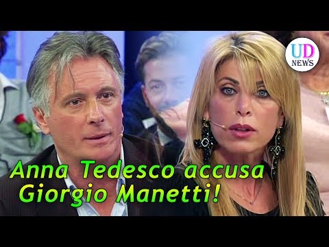 Uomini e Donne: Anna Tedesco accusa Giorgio Manetti!