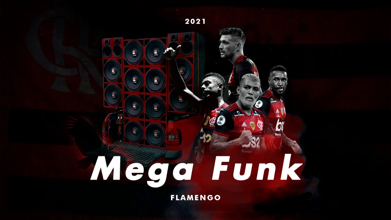 MEGA FUNK FLAMENGO CAMPEÃO BRASILEIRO