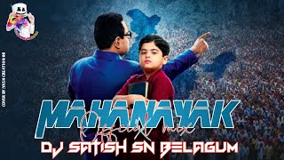 Mahanayakofficialremix Djsatishsnbelagum Yashcreation