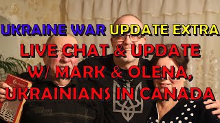 Ukraine War Live Stream chat with Mark & Olena