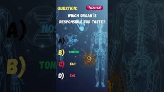 Which Organ Is Responsible for Taste? 👅 | Human Anatomy Quiz #subscribe