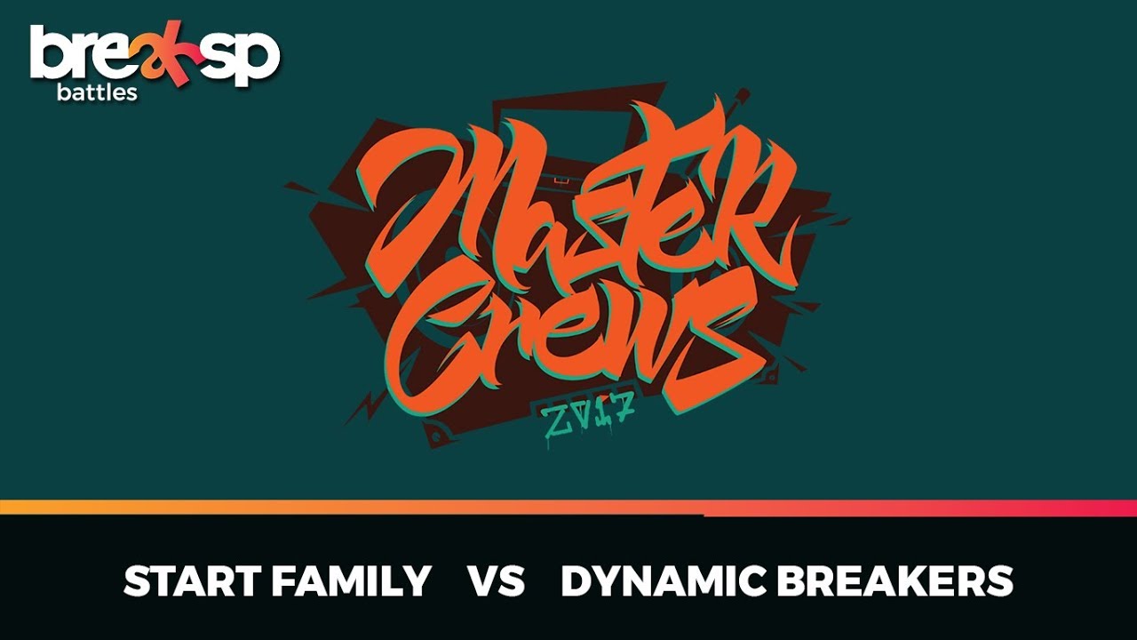 Start Family vs Dynamic Breakers - FINAL - Master Crews 2017 - BreakSP ...