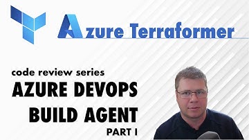 Terraform Code Review: Azure DevOps Build Agent PART 1