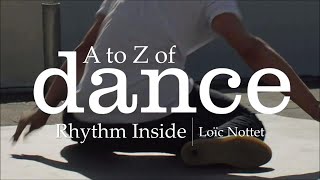 A to Z of Dance: Rhythm Inside | Loïc Nottet - Music Video