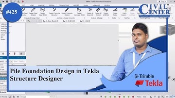 Pile Foundation Design in Tekla Structure Designer | Design of Pile Foundation in TSD