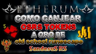 Como canjear OSRS tokens de etherumps a ORO de OSRS 2022 RSPS ( SandésuSRS )