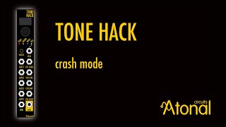 TONE HACK - Crash mode demo