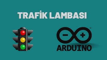 ARDUINO DERS 5 - TRAFİK LAMBASI