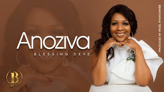 Anoziva (He knows) - Blessing Deve