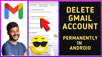 How to Delete Gmail Account Permanently - Android