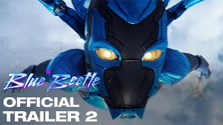 Blue Beetle | Official Trailer 2 | IPIC Theaters