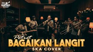 Download lagu BAGAIKAN LANGIT - POTRET SKA COVER (RUDE VIBES)