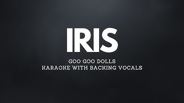 Thumbnail of IRIS - GOO GOO DOLLS KARAOKE WITH BACKING VOCALS