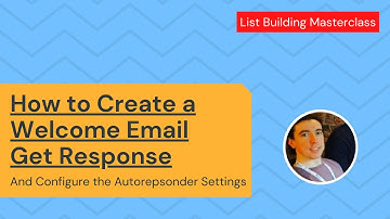 How to Create a Welcome Email in Get Response | Create a Welcome Email Template